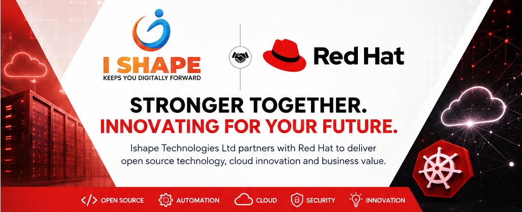 Ishape Technologies Ltd & Red Hat Partnership | Enterprise Open Source Solutions